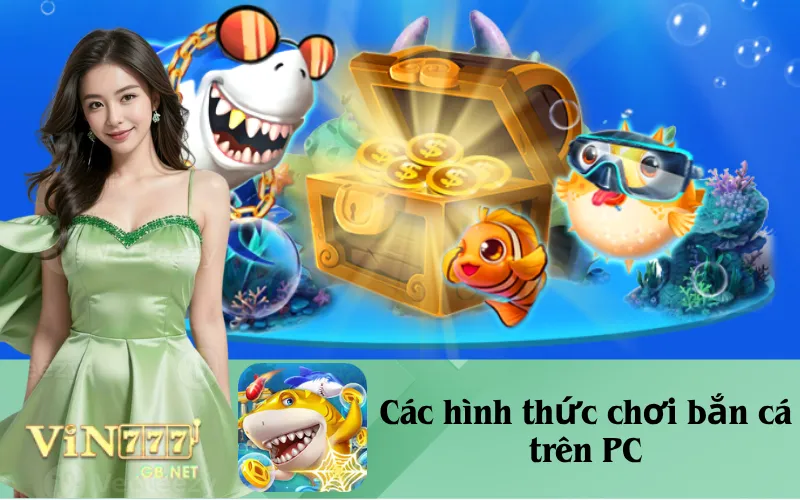 Trải nghiệm chơi bắn cá trên PC tốt nhất.