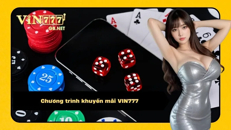 Chương trình khuyến mãi VIN777