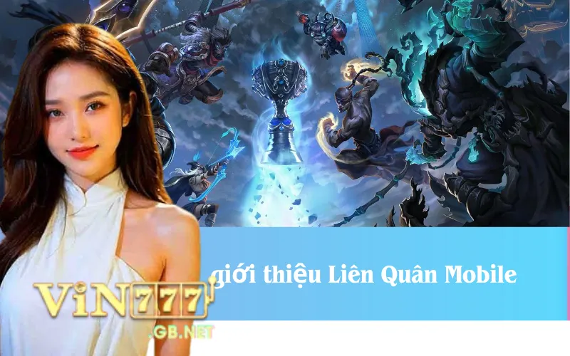 Giới thiệu Liên Quân Mobile cho người mới chơi.