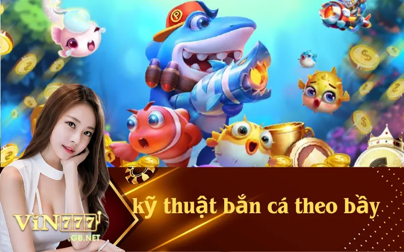 Kỹ thuật bắn cá theo bầy hiệu quả cao