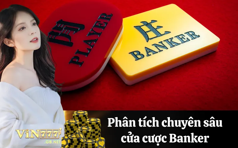 Phân tích chuyên sâu cửa cược Banker