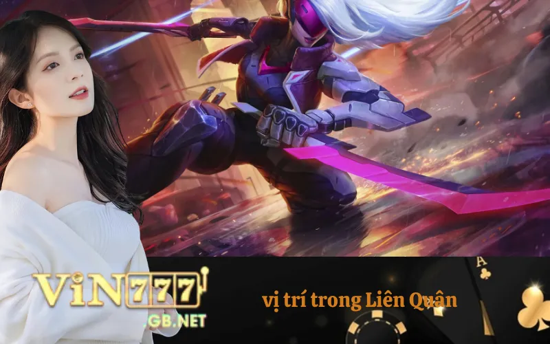 vị trí trong Liên Quân